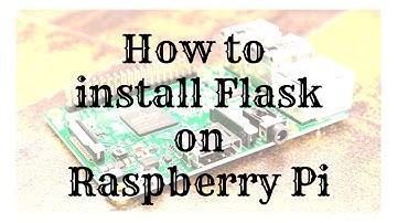 How to install Flask on Raspberry Pi [Tutorial Video]