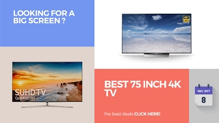 LG 75UH6550 75″ 4K Ultra HD 2160p 240Hz LED Smart HDTV (4K x 2K) Best 75 Inch 4k TV Looking For A Big Screen ?