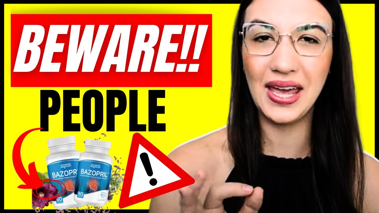 BAZOPRIL REVIEW😭❌👉BEWARE PEOPLE!⚠️⛔BAZOPRIL REVIEWS  BRAZOPRIL PILLS SUPPLEMENT  BAZOPRAZIL
