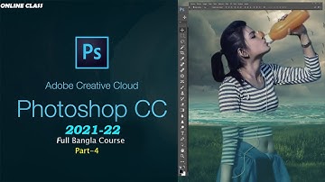 Part-04: Layer || how to proper use layer in adobe photoshop cc || full bangla tutorial