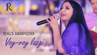 Feruza Jumaniyozova - Voy-voy lazgi | Феруза Жуманиёзова - Вой-вой лазги
