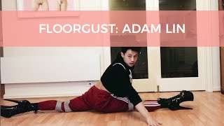 FLOORGUST: Adam Lin - Floorwork Challenge!
