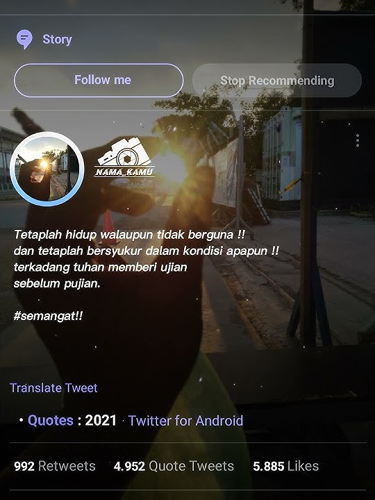 Story wa keren 30 detik II tetap semangat dalam keadaan apa pun