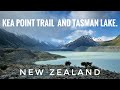 Kea Point Trail and Tasman Lake / NEW ZEALAND 4K