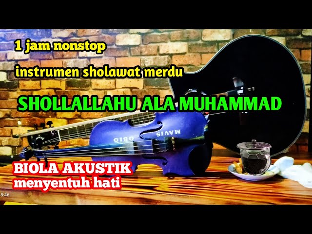 instrumen sholawat merdu 1 jam | shollallahu ala Muhammad - (cover biola) class=