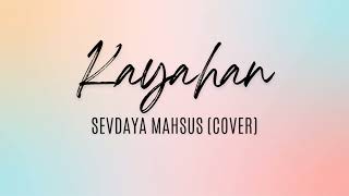 Kayahan - Sevdaya Mahsus (COVER)