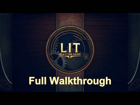 LIT: Bend the Light - Full Walkthrough