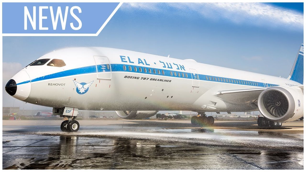 EL AL Welcomes Their Retro Livery 787-9 Dreamliner - YouTube
