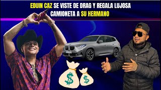 Eduin Caz se viste de Drag y sorprende a su hermano con lujoso regalo