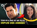 Tom cruise na pas vu sa fille depuis des annes