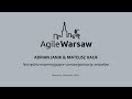 2020.04.20 (#201) - Narzędzia wspomagające samoorganizację zespołów: Adrian Janik &amp; Mateusz Hauk
