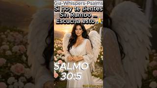 SALMO 30:5 Si hoy te sientes Perdido Sin Rumbo Afligido … escucha esta Oración  🙏 📖✨