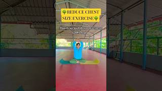 chest reduction exercise 🥰#shortsfeed #shortsviral #shorts