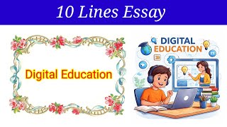 10 Lines Essay on Digital Education in english | Digital Education essay in english