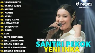 YENI INKA "SANTRI PEKOK -TAMAN JURUG" FULL ALBUM TERBARU 2023