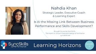 Learning Horizons 12 -Is AI the Missing Link Between Business Performance and Skills Development?
