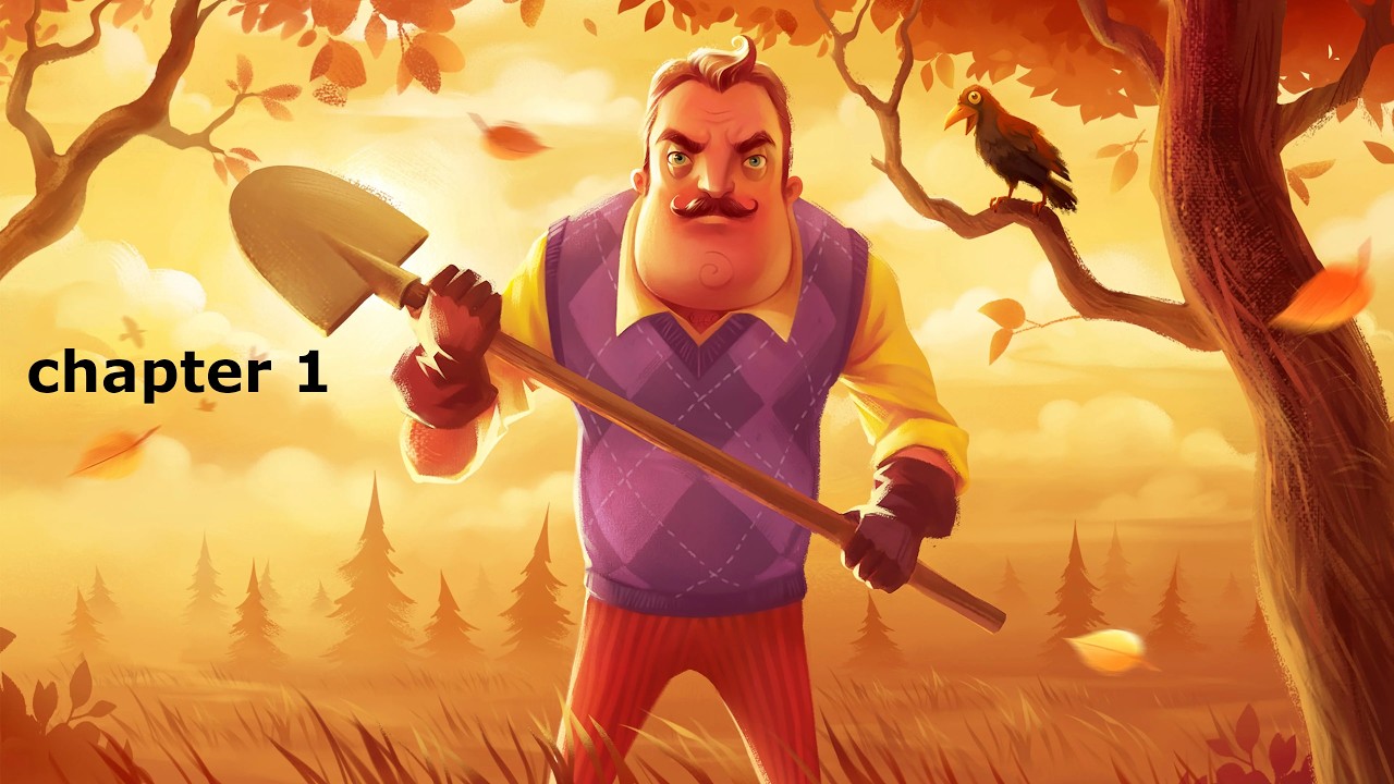 Hello New Chapter Hello Neighbor 1 - chapter 1 - YouTube