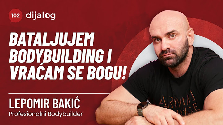 dijalog Podcast 102 | LEPOMIR BAKIĆ - Bataljujem bodibilding, hoću da se vratim Bogu