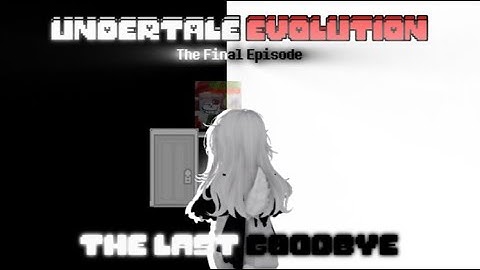 Roblox Undertale Evolution | The last visit.. (Quitting UTE, MUST read pinned comment)