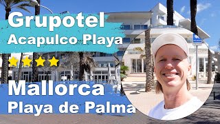 Ein paar Tage im Grupotel Acapulco Playa, 4 Sterne Hotel, direkt an der Playa de Palma auf Mallorca