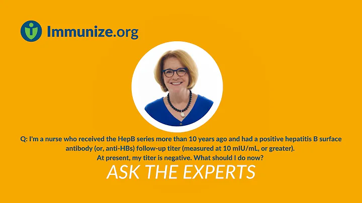 Ask the Experts: Nurse’s Anti-HBs Was Positive, Now Negative: Does She Need HepB Vaccine?