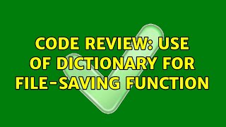 Code Review: Use of dictionary for file-saving function Wealth