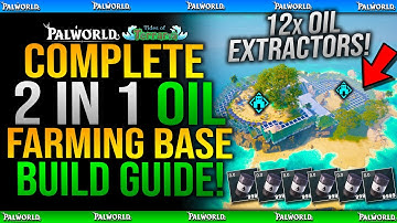 How To Build Best 2 in 1 OIL Farming Base with 12 Oil Extractors - Palworld Tides Of Terraria Guide