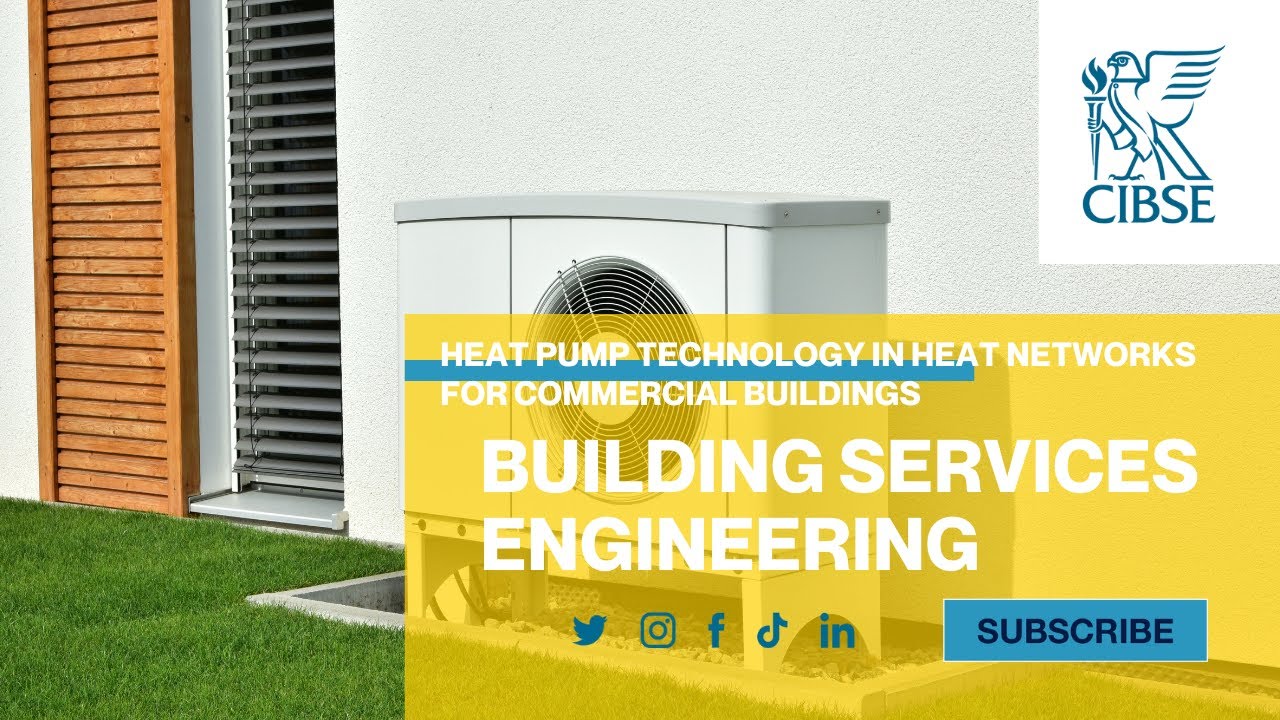 Heat Pump Technology in Heat Networks for Commercial Buildings