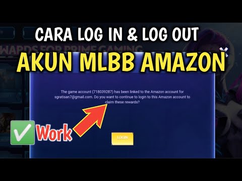 CARA LOGIN & LOGOUT AKUN AMAZON PRIME DI MOBILE LEGENDS