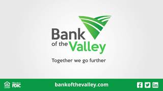 Bank of the Valley: Thank You for Sharing this Journey with Us.