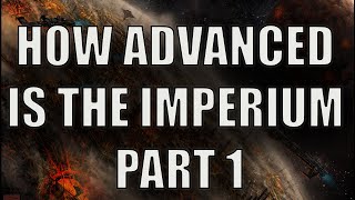 How Technologically Advanced is the Imperium of Man in Warhammer 40k