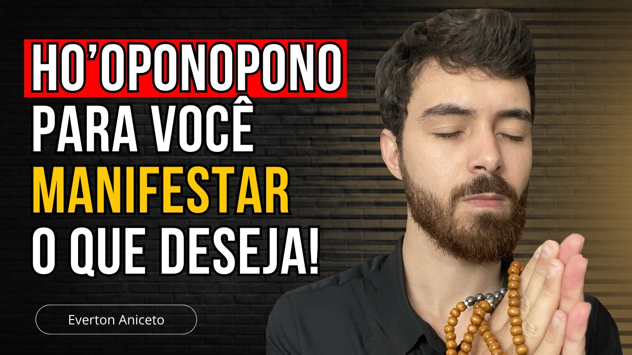 HO’OPONOPONO 777  A TÉCNICA PARA MANIFESTAR SEU DESEJO (SEU DESEJO É UMA ORDEM)