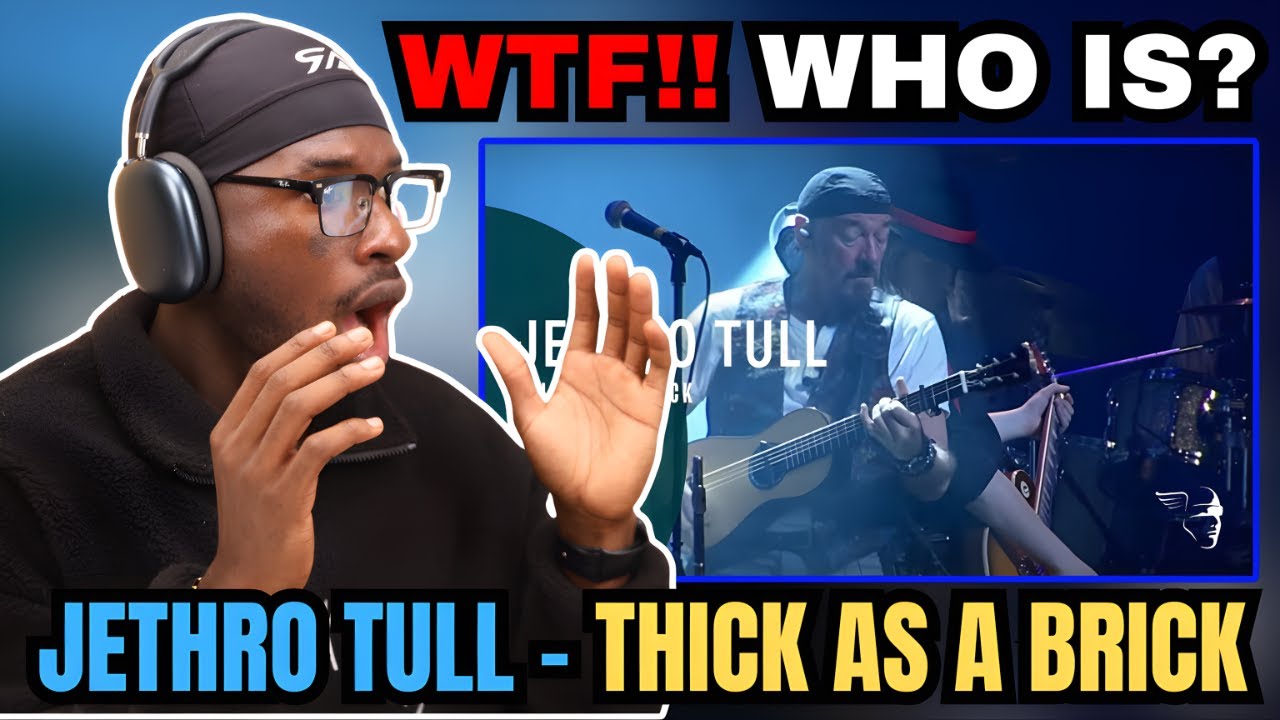 WTF!! WHO IS | Jethro Tull - Thick As A Brick Thick As a Brick | FIRST REACTION /ANALYSIS 