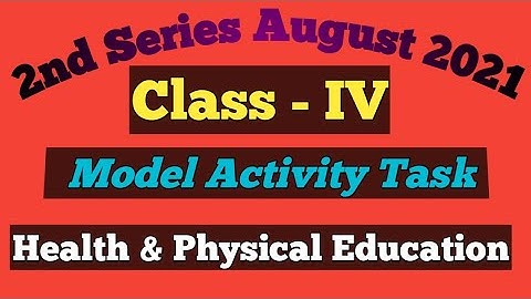 Class 4 Health & Physical Education Model Activity Task August 2021 ৷৷ (Part - 5) 2nd series