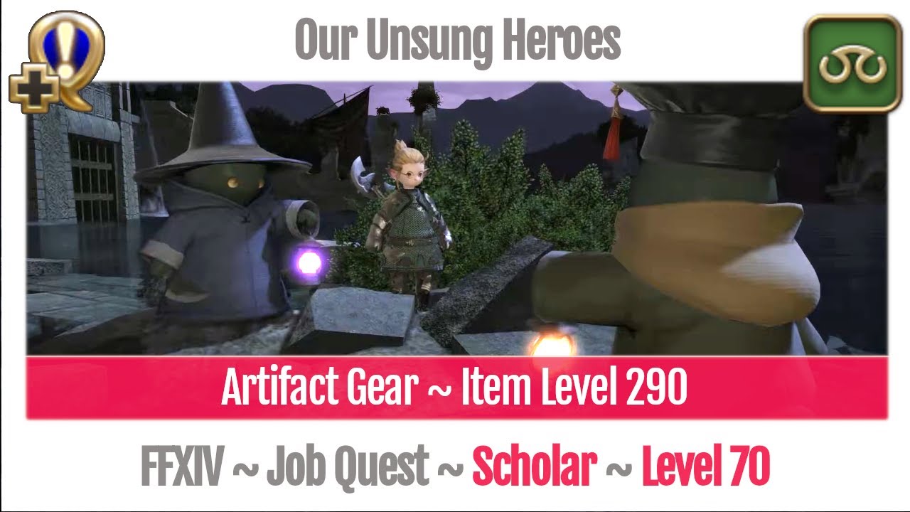 FFXIV Scholar Level 70 Job Quest Stormblood Our Unsung Heroes YouTube