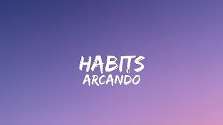 Arcando - Habits (Stay High) (feat. LUNIS) (Lyrics)