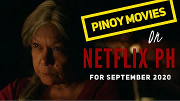 Pinoy Movies on Netflix PH for September 2020