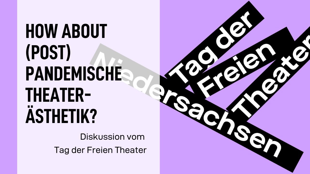 How about (post)pandemische Theaterästhetik? Diskussion vom Tag der Freien Theater am 5.11.2021