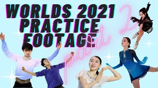 Worlds 2021 Practice Footage Part 2 Yuzuru Hanyu, Anna Shcherbakova, And More...