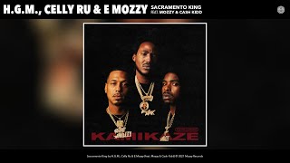 H.G.M., Celly Ru & E Mozzy - Sacramento King (Official Audio) (Feat. Mozzy & Cash Kidd)