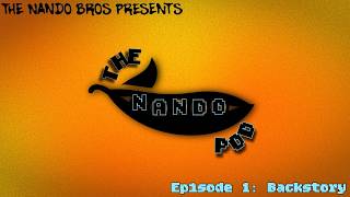 El Nando Pod Ep.1 - Trasfondo
