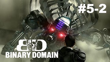 Binary Domain #5-2: The Need to Duck