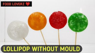 Homemade Lollipop Recipe Without Mould - Food Loverz - Yashik