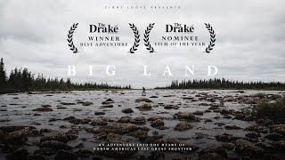 AWARD WINNING WILDERNESS EXPEDITION FILM | "BIG LAND" | Brook Trout Fishing In The Heart Of Labrador