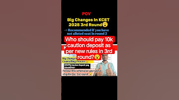 big changes in kcet 3rd round counselling process😮 ಮತ್ತೆ caution deposit concept in 3rd round!!