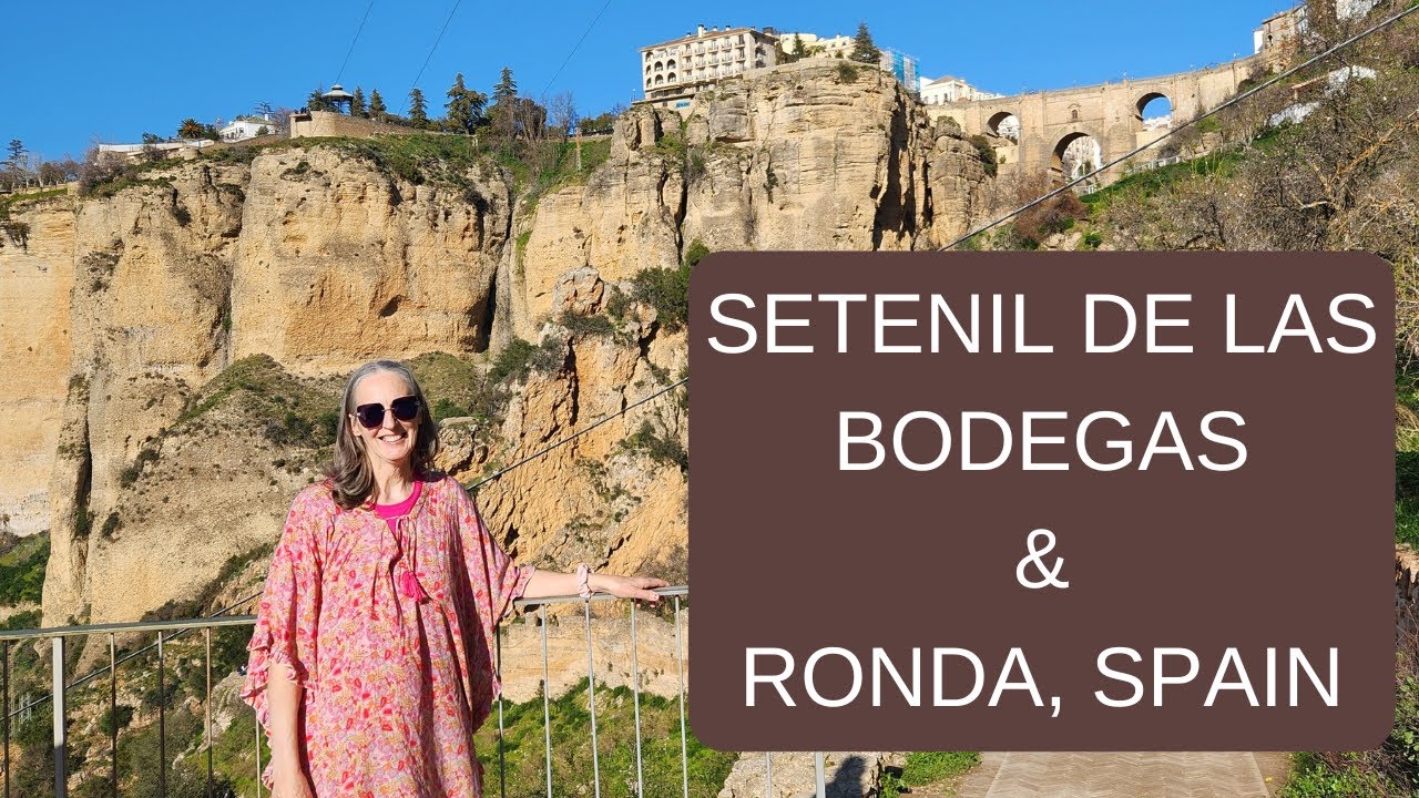 Andalusian Towns: Setenil de las Bodegas and Ronda 🇪🇸🌆