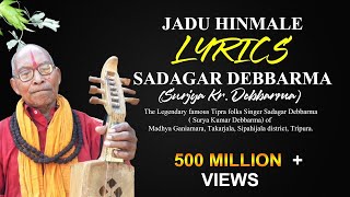 Jadu Hwnmale Bo Kisa Niya -Lyrics Sadagar Debbarma Surjya Kumar Debbarma Kokborok Folk Song