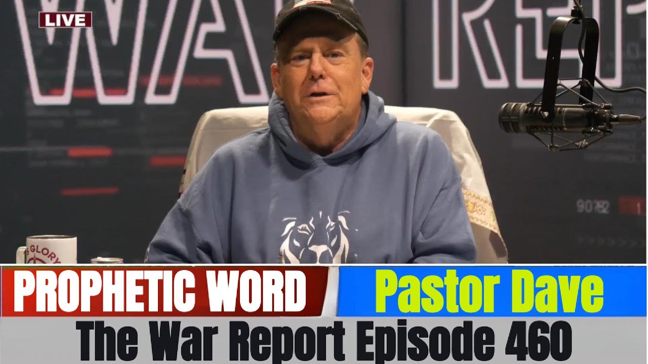 Pastor Dave PROPHETIC WORD Updates Dec 11, 2025 - The War Report Episode 460
