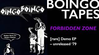 Video thumbnail of "Forbidden Zone – Oingo Boingo | Demo EP Unreleased 1979"