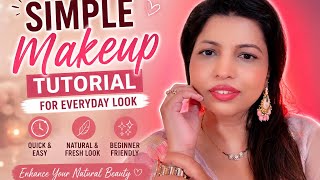 Simple Makeup Tutorial | Easy Everyday Makeup Look 💕